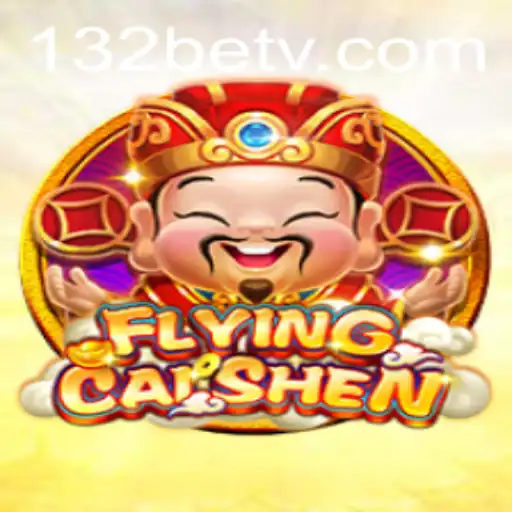 Discover the Thrills of FlyingCaiShen and Master the Art of the 132 Bet