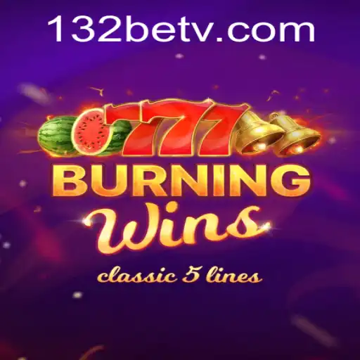 Exploring the Thrills of BurningWins and the 132 Bet Strategy